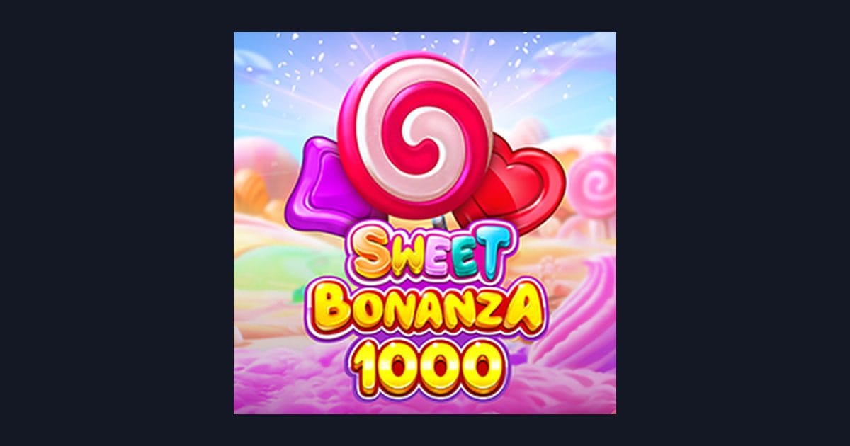 Trik Auto Maxwin Bermain Sweet Bonanza 1000 untuk Pemula